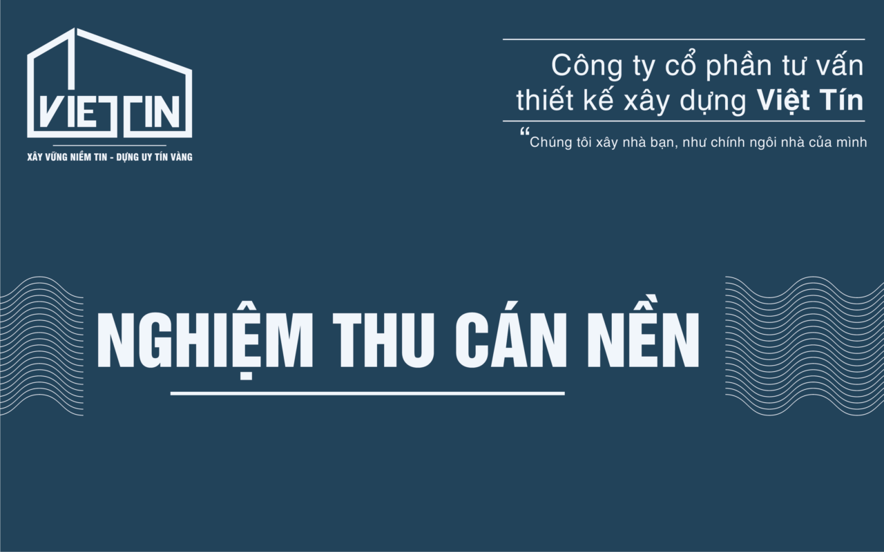 QUY TRÌNH THI CÔNG CÁN NỀN