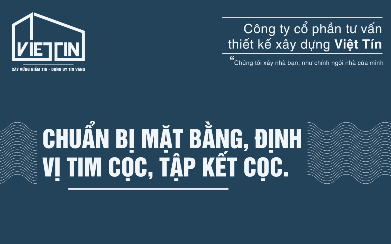 QUY TRÌNH THI CÔNG MÓNG CỌC