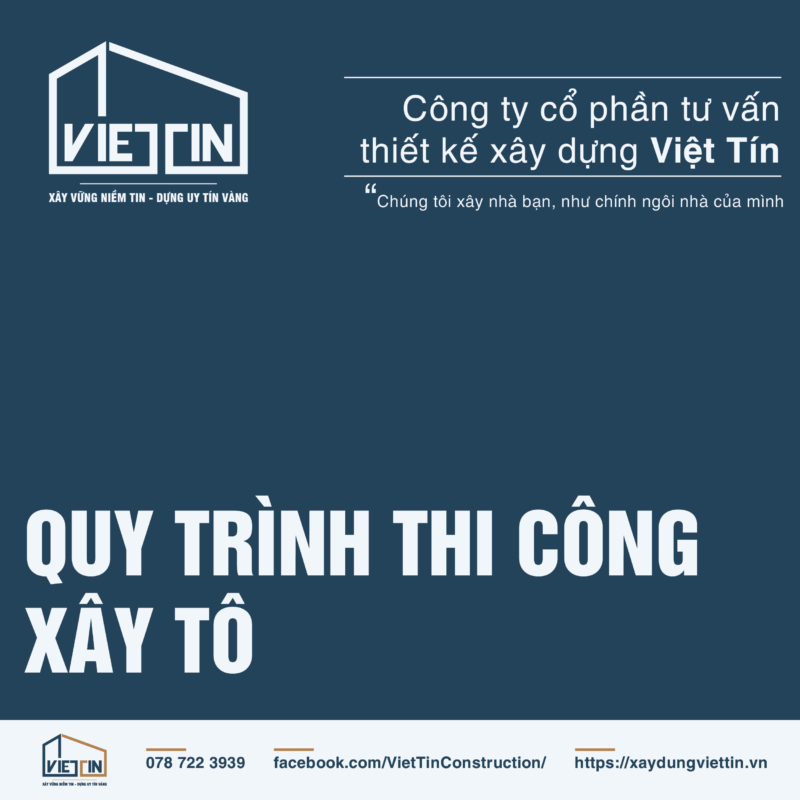 QUY TRÌNH THI CÔNG XÂY TÔ