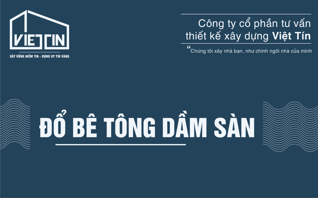 Quy trình thi công dầm sàn 19 QUY TRÌNH THI CÔNG DẦM SÀN
