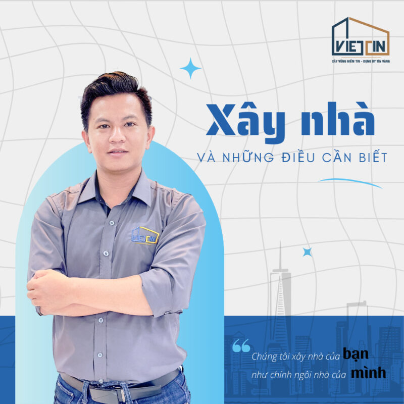 Xây Dựng Việt Tín - Xây nhà trọn gói