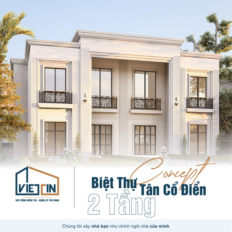 5+ Mẫu Biệt Thự 2 Tầng Tân Cổ Điển HOT Nhất 2024 1 Biệt Thự 2 Tầng Tân Cổ Điển