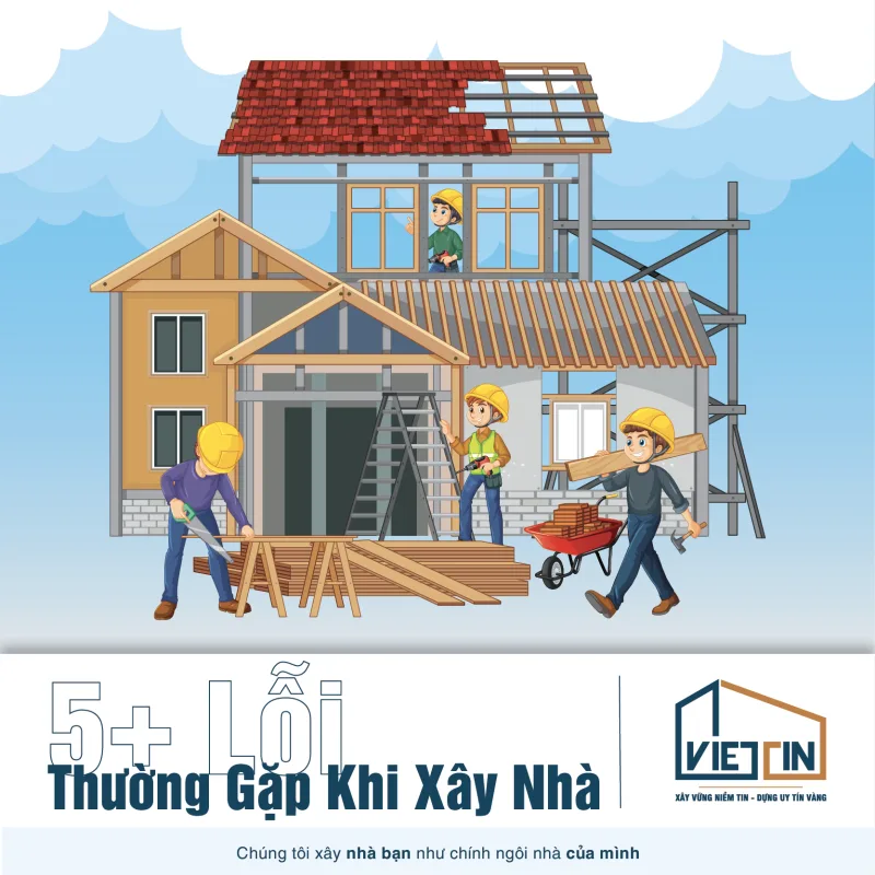 5 Sai Lầm Thường Gặp Khi Xây Nhà