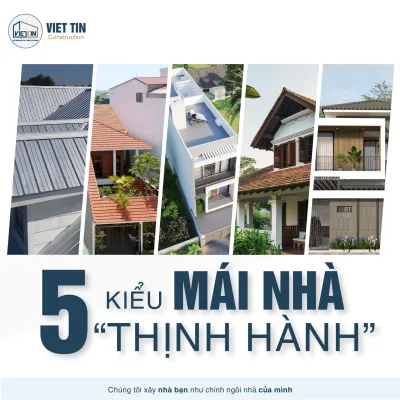 5 Kiểu Mái Nhà Thịnh Hành Trong Xây Dựng Nhà Ở