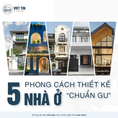 Bật Mí 5 Phong Cách Thiết Kế Chuẩn Gu Cho Ngôi Nhà Mơ Ước-01