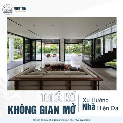 Thiết Kế Nhà Không Gian Mở - Xu Hướng Thiết Kế Nhà Hiện Đại