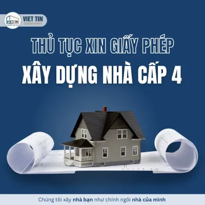Thủ tục xin giấy phép xây dựng nhà cấp 4 [Cập nhật mới nhất 2025]