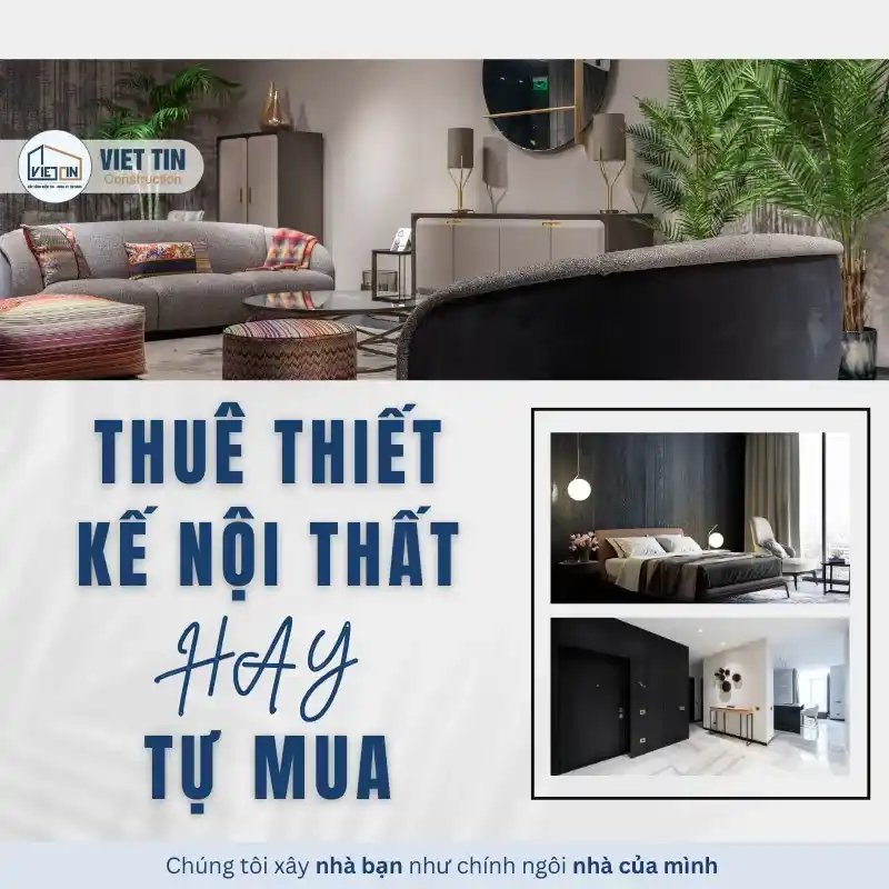 [Góc tư vấn] Có nên thuê thiết kế nội thất hay tự mua?