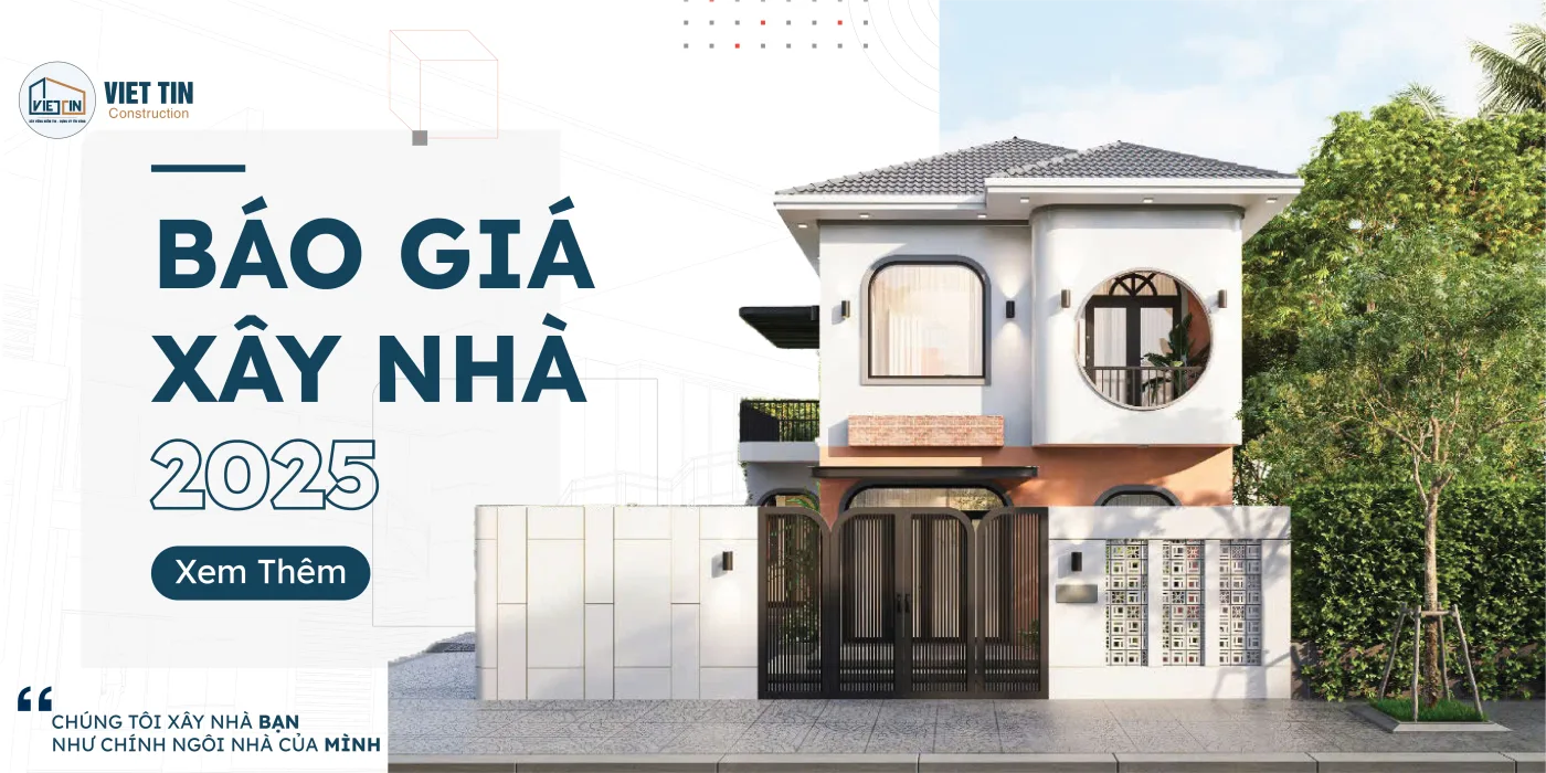 XÂY DỰNG VIỆT TÍN - XÂY NHÀ TRỌN GÓI