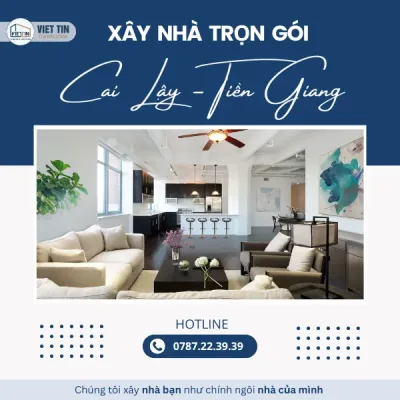 Báo giá xây nhà trọn gói Cai Lậy - Tiền Giang đầy đủ 2025