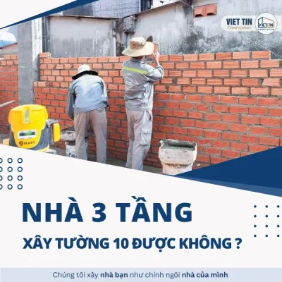 [Kỹ sư tư vấn] Nhà 3 tầng xây tường 10 được không?