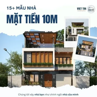 15+ Mẫu Nhà Mặt Tiền 10m Đa Dạng Phong Cách, Ấn Tượng