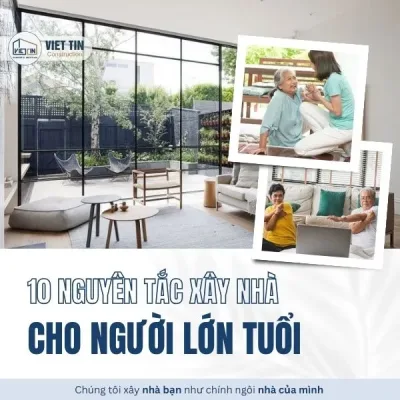 10 Nguyên tắc vàng khi xây nhà cho người lớn tuổi